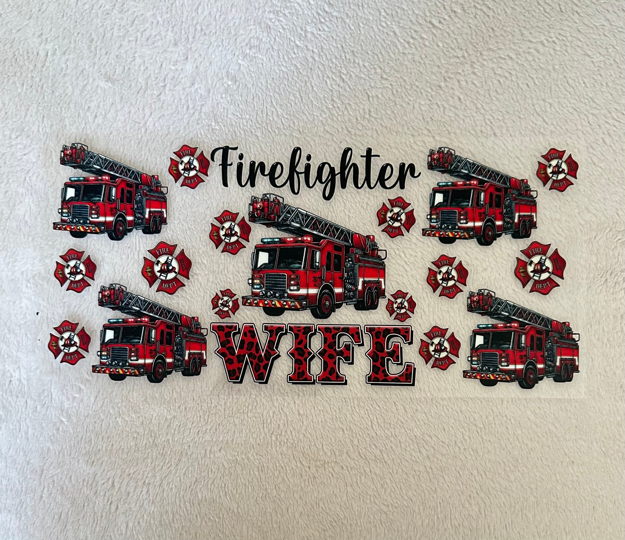 Firefighter wife decal for 16oz cup