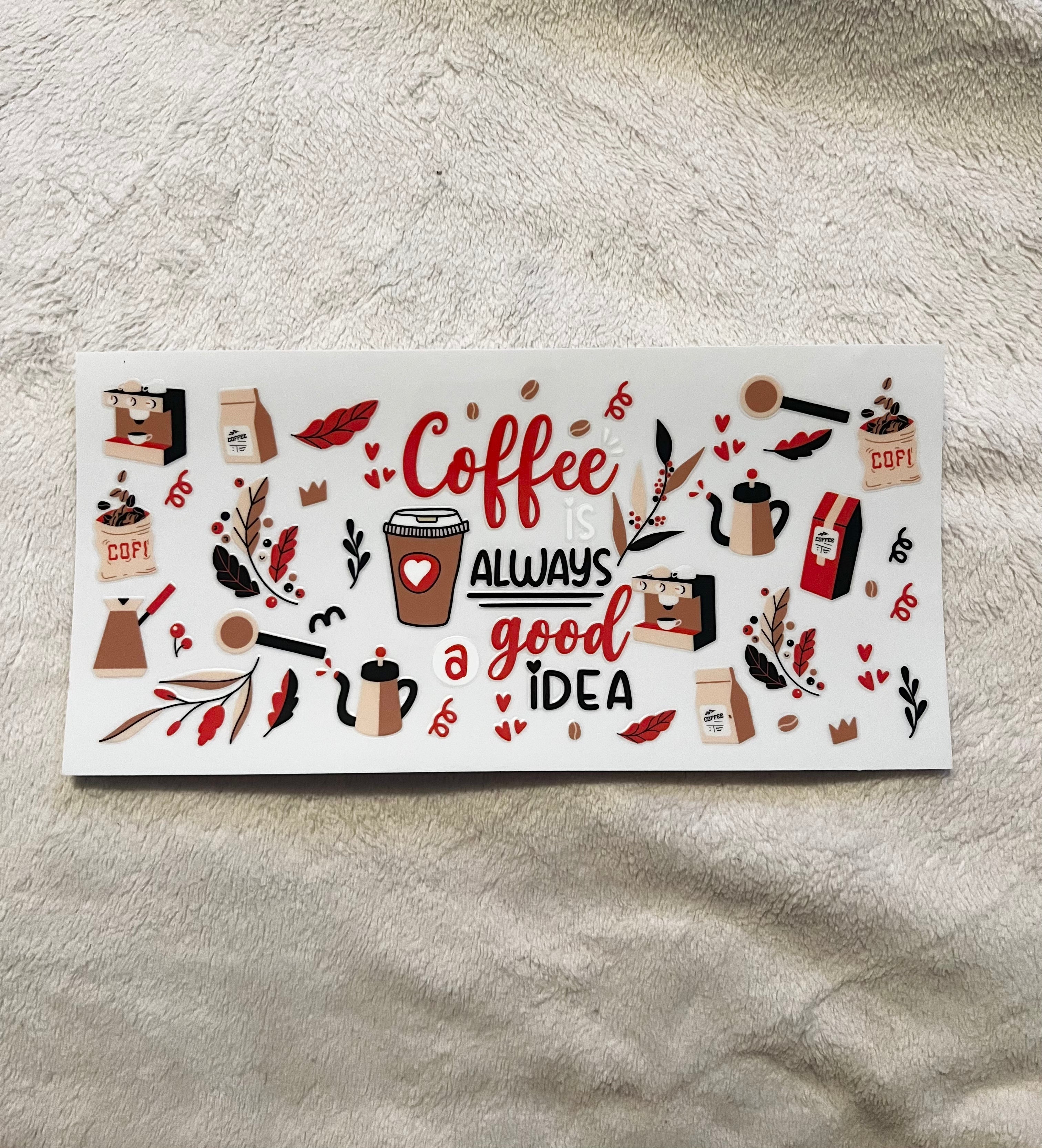 Coffee is always a good idea