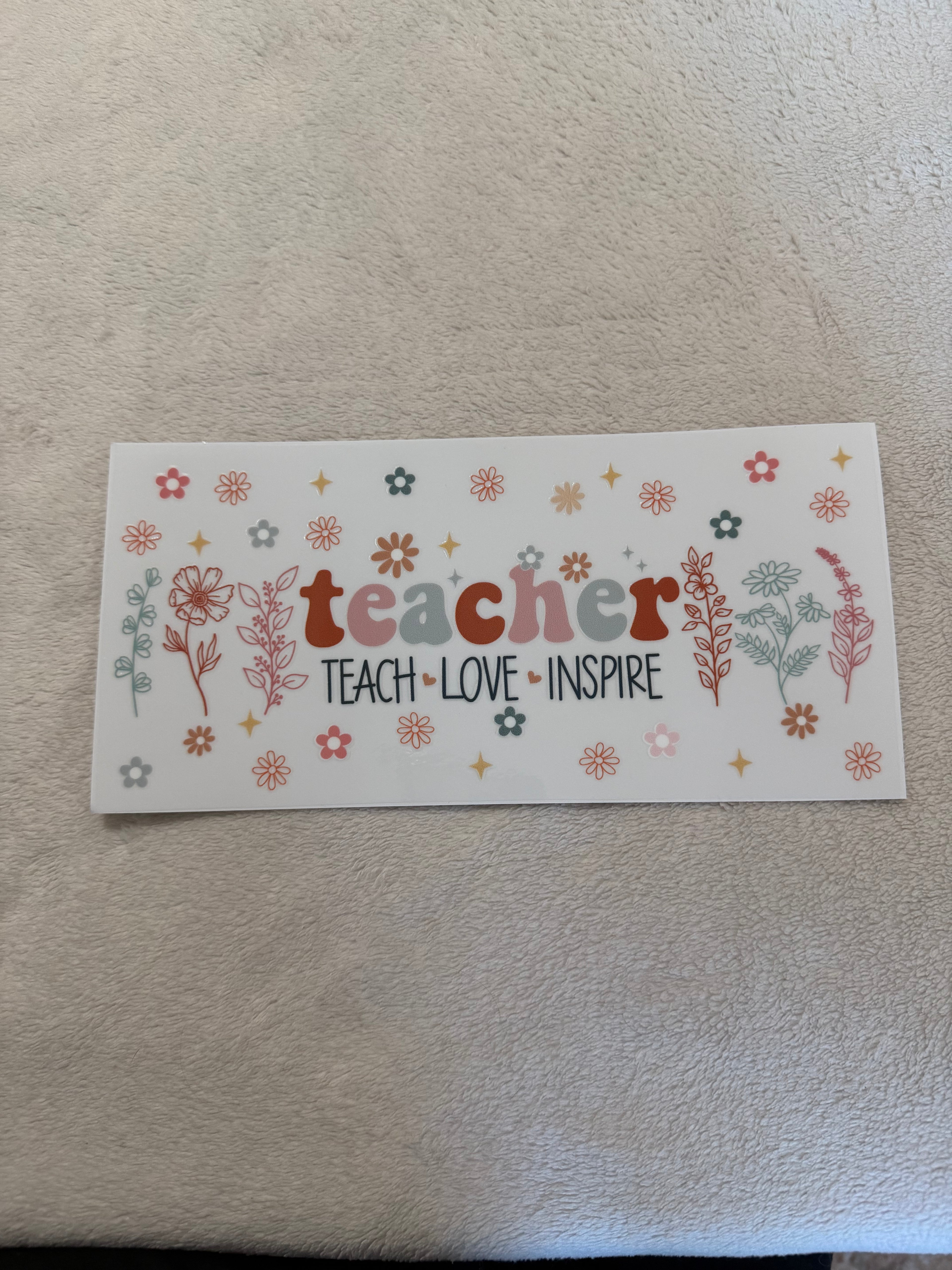 Teach, love, inspire